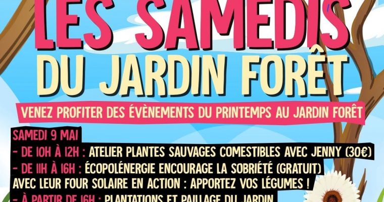 Programme du Samedi 9 mai 2026 au Jardin-Forêt
